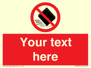 Custom Do Not Drop Sign